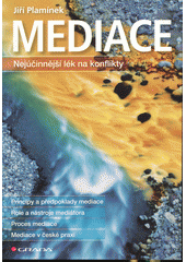 Mediace : nejúčinnější lék na konflikty  Cover Image