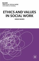 Ethics and values in social work  Cover Image