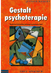 Gestalt psychoterapie : moderní holistický přístup k psychoterapii  Cover Image
