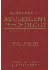 Handbook adolescent psychology. Volume 1, Individual bases of adolescent development  Cover Image