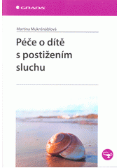Péče o dítě s postižením sluchu /  Cover Image