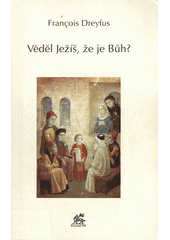 Věděl Ježíš, že je Bůh?  Cover Image