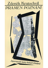 Pramen poznání : [zapomenuté nauky řeckých křesťanů]  Cover Image