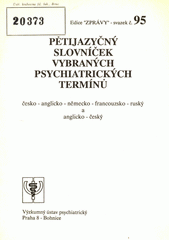 Pětijazyčný slovníček vybraných psychiatrických termínů : česko-anglicko-německo-francouzsko-ruský a anglicko-český Cover Image