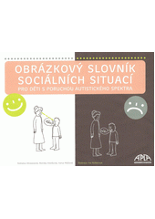 Obrázkový slovník sociálních situací pro děti s poruchou autistického spektra  Cover Image