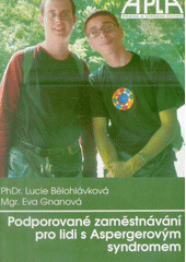 Podporované zaměstnávání pro lidi s Aspergerovým syndromem : [informační příručka]  Cover Image