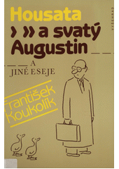 Housata a svatý Augustin a jiné eseje  Cover Image