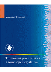 Tlumočení pro neslyšící a související legislativa  Cover Image
