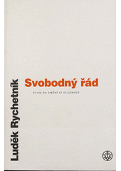Svobodný řád : úvod do umění si vládnout  Cover Image