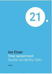 Tmel společnosti : studie sociálního řádu  Cover Image