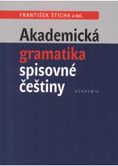 Akademická gramatika spisovné češtiny  Cover Image