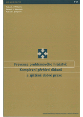 Prevence problémového hráčství : komplexní přehled důkazů a zjištěné dobré praxe  Cover Image