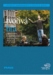 Tvořivá hra jako cesta k pochopení literárního díla  Cover Image