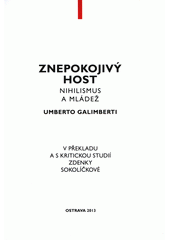 Znepokojivý host : nihilismus a mládež  Cover Image