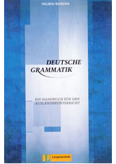 Deutsche Grammatik : ein Handbuch für den Ausländerunterricht  Cover Image