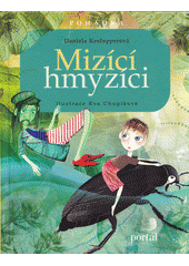 Mizící hmyzíci : pohádka  Cover Image