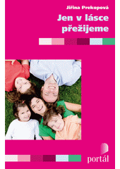 Jen v lásce přežijeme  Cover Image