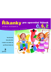 Říkanky pro upevnění hlásek č, š, ž  Cover Image