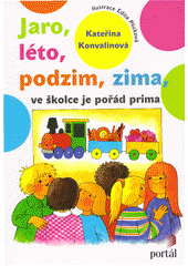 Jaro, léto, podzim, zima, ve školce je pořád prima  Cover Image