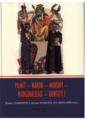Paměť--národ--menšiny--marginalizace--identity I.  Cover Image