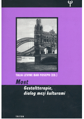 Most : gestaltterapie, dialog mezi kulturami  Cover Image