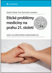 Etické problémy medicíny na prahu 21. století  Cover Image