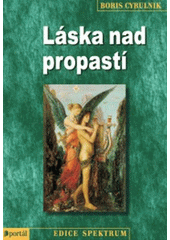 Láska nad propastí : od minulých traumat k bezpečným vztahům  Cover Image