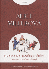 Drama nadaného dítěte, aneb, Hledání pravého Já  Cover Image