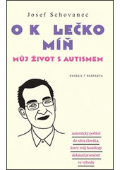 O kolečko míň : můj život s autismem  Cover Image