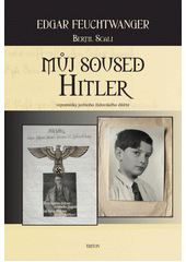 Můj soused Hitler : vzpomínky jednoho židovského dítěte  Cover Image