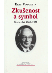 Zkušenost a symbol : texty z let 1960-1977  Cover Image