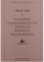 Tajemná dobrodružství Alexeje Iványče Kozulinova  Cover Image