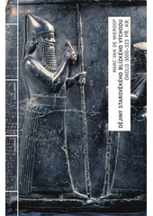 Dějiny starověkého Blízkého východu okolo 3000-323 př. Kr.  Cover Image