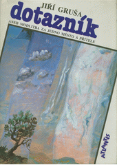 Dotazník, aneb, Modlitba za jedno město a přítele  Cover Image