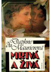 Mrtvá a živá  Cover Image