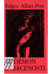 Démon zvrácenosti : detektivní a jiné senzační příběhy  Cover Image