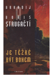 Je těžké být bohem  Cover Image