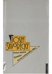 Prima sezóna : text o nejdůležitějších věcech života ; Zbabělci ; Konec nylonového věku  Cover Image