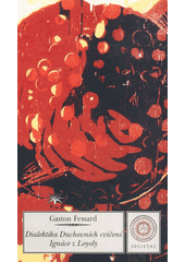 Dialektika Duchovních cvičení Ignáce z Loyoly  Cover Image