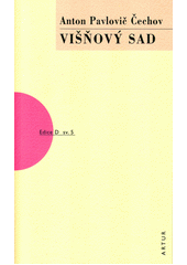 Višňový sad : komedie o čtyřech dějstvích  Cover Image