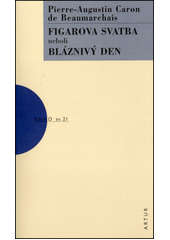 Figarova svatba, neboli, Bláznivý den : komedie o čtyřech jednáních  Cover Image