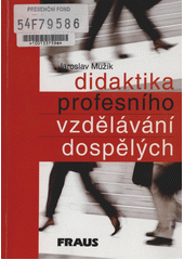 Didaktika profesního vzdělávání dospělých  Cover Image