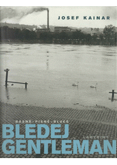 Bledej gentleman : básně, písně, blues  Cover Image