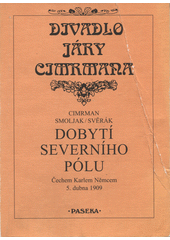 Dobytí severního pólu : Čechem Karlem Němcem 5. dubna 1909  Cover Image