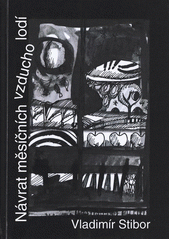 Návrat měsíčních vzducholodí : (básnická sbírka)  Cover Image