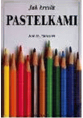 Jak kreslit pastelkami  Cover Image