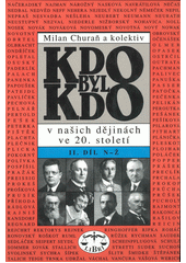 Kdo byl kdo v našich dějinách ve 20. století. Díl 2. N-Ž  Cover Image