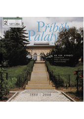 Příběh Palaty : ke 120. výročí Domova pro zrakově postižené : 1888-2008  Cover Image