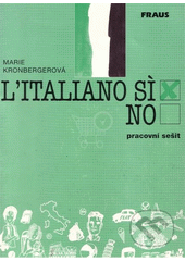 L'italiano? Sì! : pracovní sešit  Cover Image