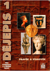 Dějepis pro gymnázia a střední školy. 1, Pravěk a starověk  Cover Image